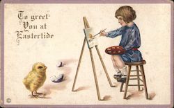 Little girl painting a newly hatched chick, "To greet you at Eastertide" Postcard
