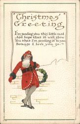 Christmas Greeting I'm Sending You This, And Hope That It Will Show You That I'm Sending It to You, Because I Love You So Santa  Postcard