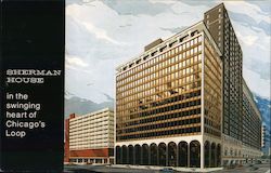 Sherman House - In the Swinging Heart of Chicago's Loop Postcard