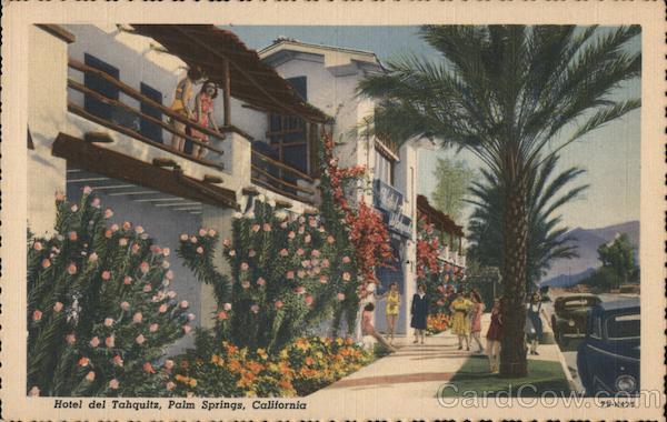 Hotel del Tahquitz Palm Springs California