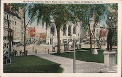 13:-First National Bank from Court House Steps, Binghamton, N.Y. Postcard