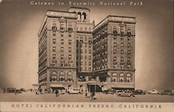 Hotel California - Gateway to Yosemite National Park Fresno, CA Postcard Postcard Postcard