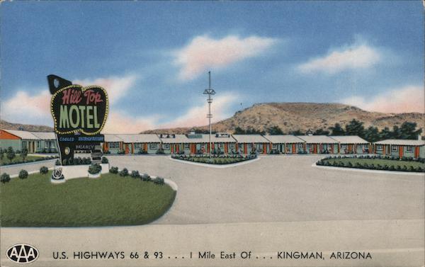 The New Hill Top Motel U.S. Highways 66 & 93 Kingman Arizona
