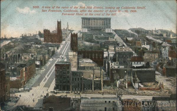 A view of the ruins of Nob Hill district, looking up California Street, after the disaster of April 18-20, 1906.