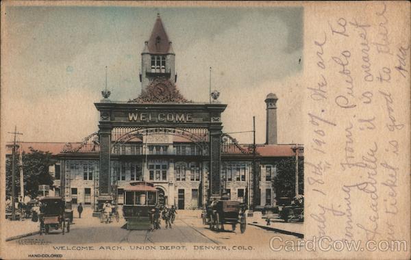 Welcome Arch, Union Depot Denver Colorado