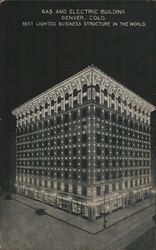 Gas and Electric Building, Denver, Colo. Best Lighted Business Structure in the World Postcard
