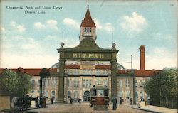 Ornamental Arch and Union Depot Postcard