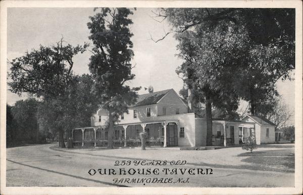 Our House Tavern - 253 Years Old Farmingdale New Jersey