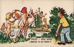 Nudists: Shucks, right where I wanted to go fishin'!! Postcard