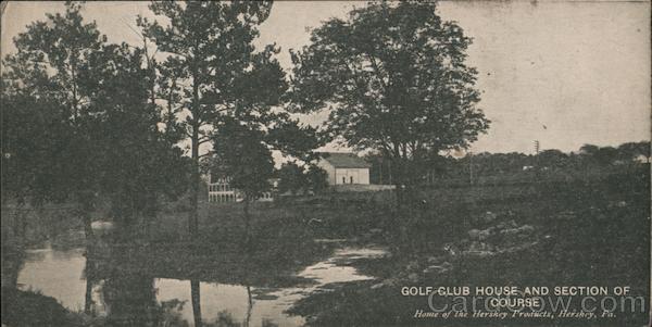 Golf Club House and Section of Course - Home of Hershey Products Pennsylvania