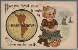 Have You Furgot Your Friends in der only town on dis Earth? Meadow Grove, NE Postcard Postcard Postcard