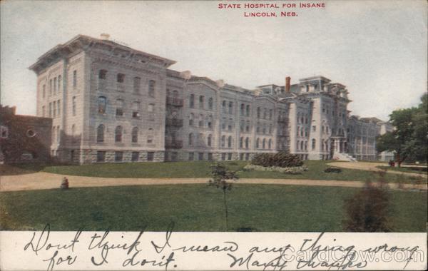 State Hospital for the Insane Lincoln Nebraska