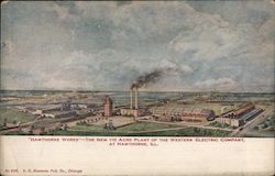 "Hawthorne Works" - The New 110 Acre Plant of the Western Electric Company Postcard