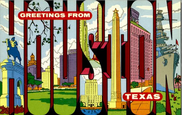 Greetings From Houston Texas