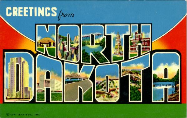 Greetings From North Dakota