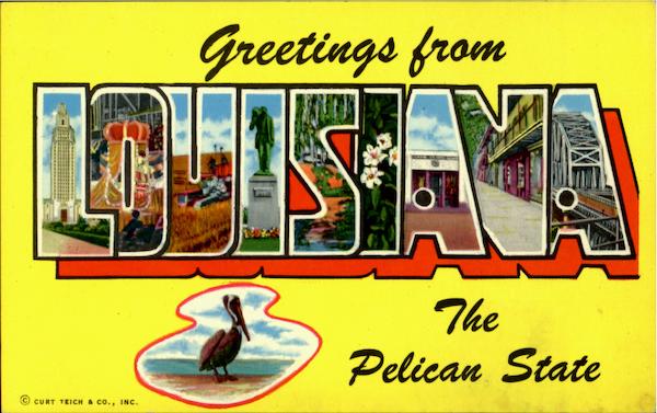 Greetings From Louisiana