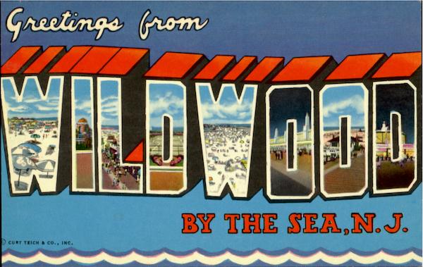 Greetings From Wildwood By The Sea New Jersey