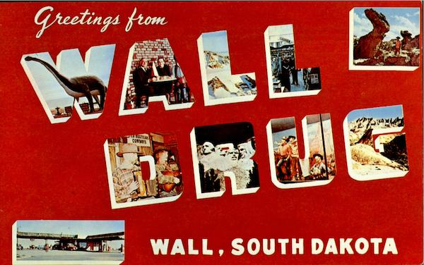 Greetings From Wall Drug South Dakota