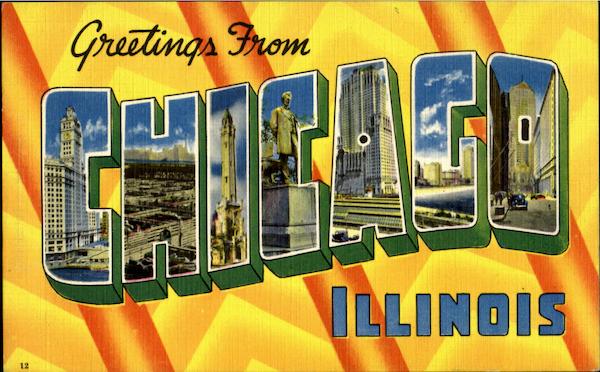 Greetings From Chicago Illinois