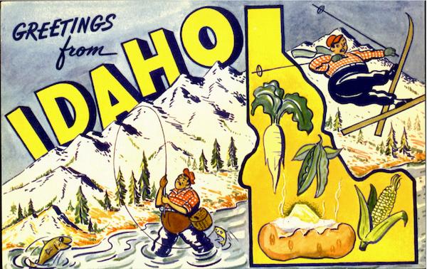 Greetings From Idaho