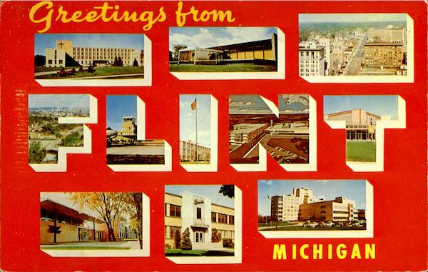 Greetings From Flint Michigan