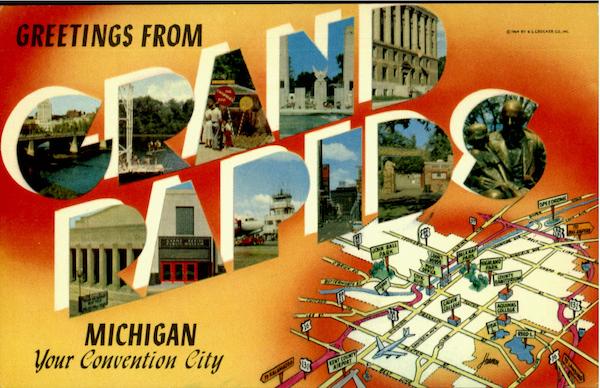 Greetings From Grand Rapids Michigan