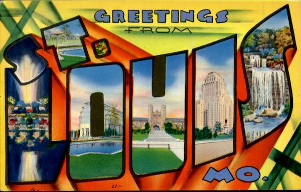 Greetings From St. Louis Missouri