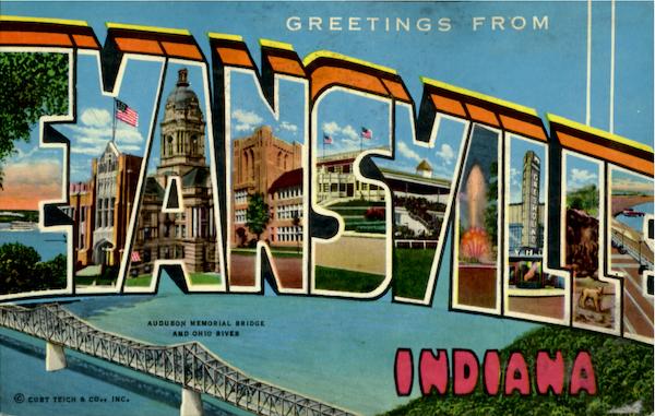 Greetings From Evansville Indiana