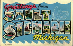 Greetings From Sault Ste. Marie Michigan Postcard Postcard