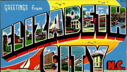 Greetings From Elizabeth City North Carolina Postcard Postcard