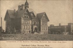 Agricultural College Compliments of Bozeman Pharmacy Postcard