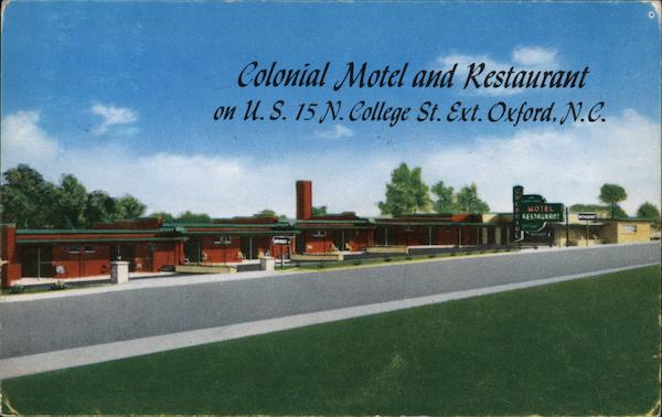Colonial Motel and Restaurant on U.S. 15 N. College St. Ext. Oxford North Carolina
