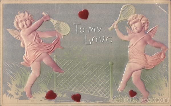 To My Love -- Two Cupids Playing Tennis