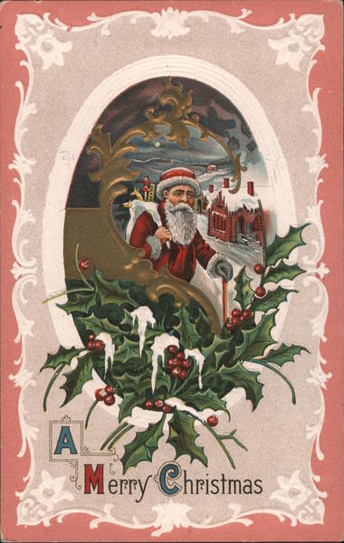 A Merry Christmas -- Santa Claus Postcard