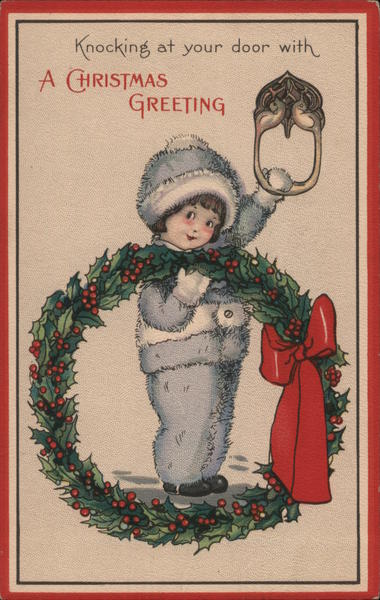 Knocking at Your Door with A Christmas Greeting -- Girl with Wreath