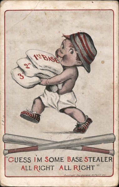 Guess I'm some base stealer all right all right Baseball