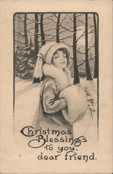 Christmas Blessings to you, dear friend