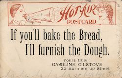 If you'll bake the Bread, I'll furnish the Dough Postcard