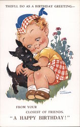 This'll Do As A Birthday Greeting From Your Closest Of Friends "A Happy Birthday!" Agnes Richardson Postcard Postcard Postcard