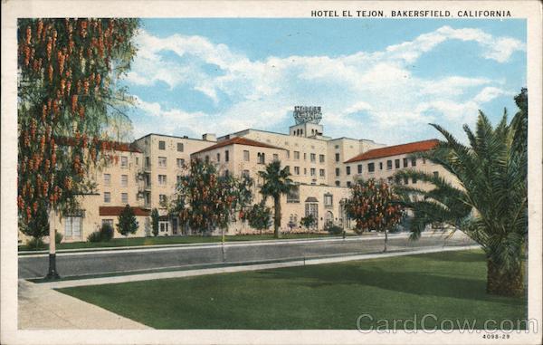 Hotel El Tejon Bakersfield California