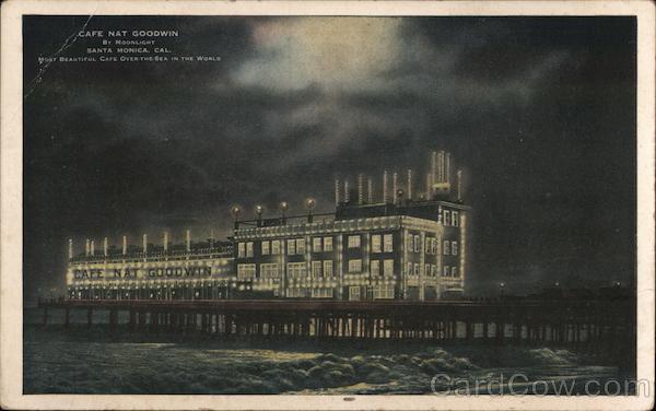 Cafe Nat Goodwin by moonlight - Most beautiful cafe over the sea in the world Santa Monica California
