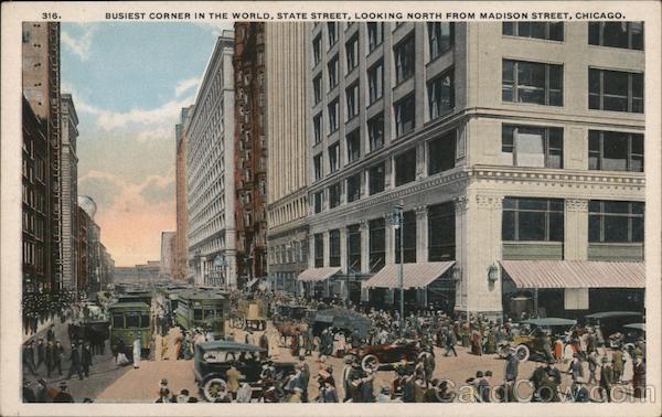 Busiest corner in the world, State Street, looking North from Madison Street Chicago Illinois