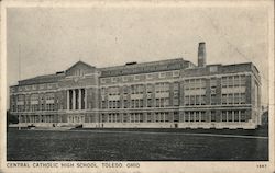 Central Catholic High School Toledo, OH Postcard Postcard Postcard