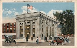 The Escanaba National Bank -The most modern and completely equipped financial institution in upper Michigan Postcard