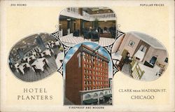 Hotel Planters Clark Near Madison St. In the Heart of the Loop 250 Rooms, Fireproof and Modern Popular Prices Postcard