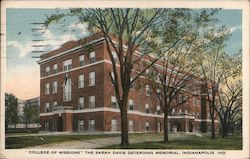 College of Missions - The Sarah Davis Deterding Memorial Indianapolis, IN Postcard Postcard Postcard