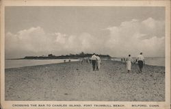 Crossing the bar to Charles Island, Fort Trumbull Beach Milford, CT Postcard Postcard Postcard