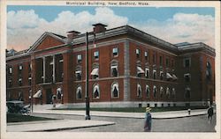 Municipal Building New Bedford, MA Postcard Postcard Postcard