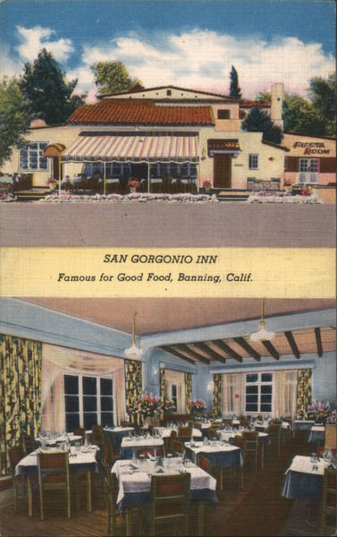 San Gorgonio Inn - Famous for Good Food Banning California