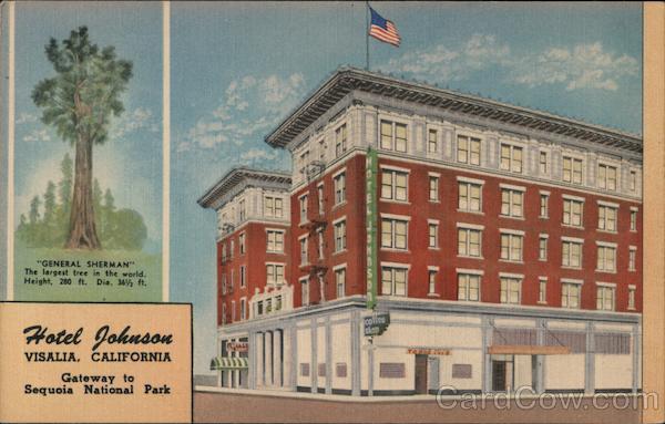 Hotel Johnson - Gateway to Sequoia National Park Visalia California